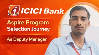 How I Got Selected in ICICI Bank Aspire Program | Deputy Manager Selection Journey