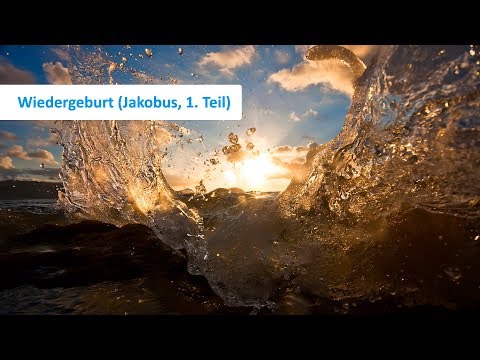 Wiedergeburt (Jakobus, 1. Teil) - Karl-Hermann Kauffmann