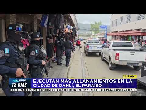 Ejecutan más allanamientos en la ciudad de Danlí, El Paraíso