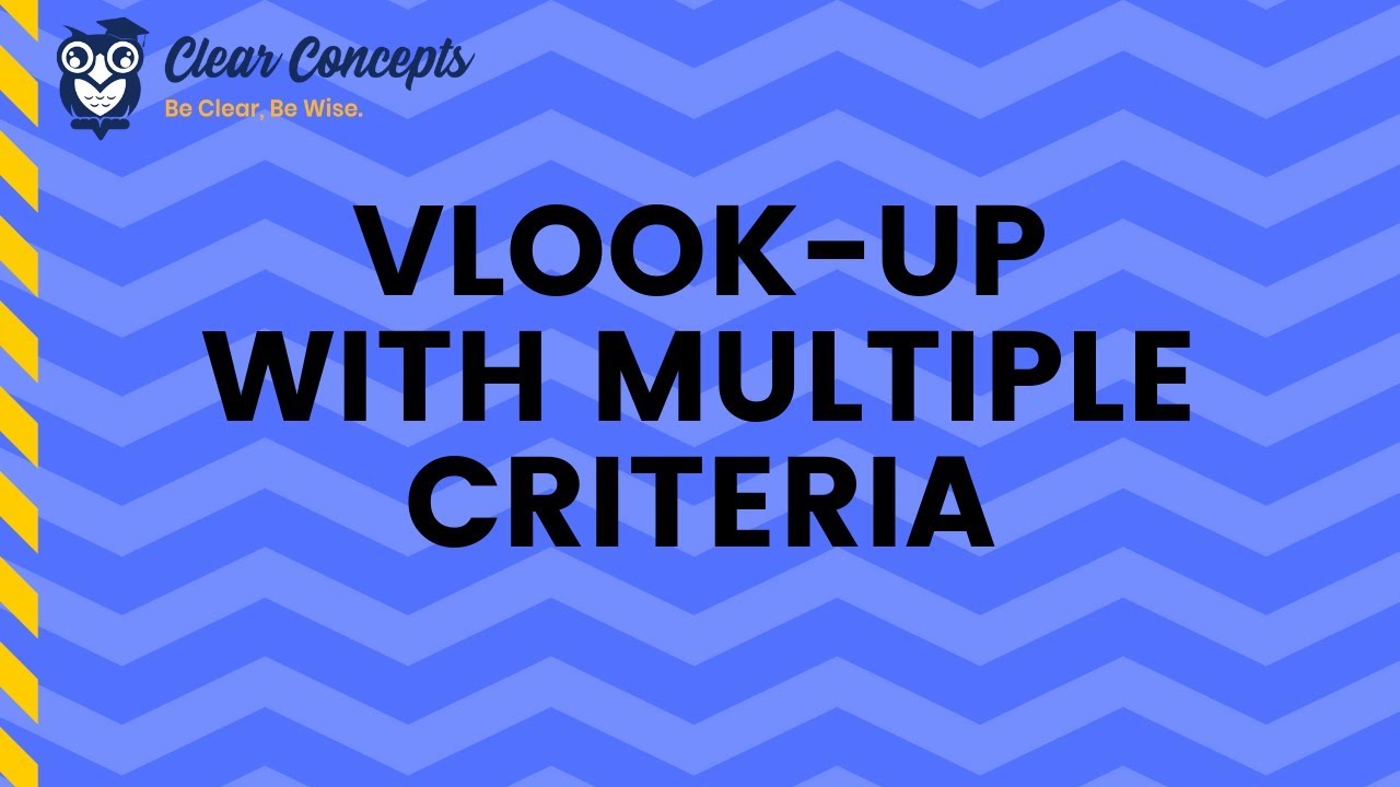 Excel Case Study: Vlookup with Multiple Criteria
