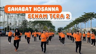 Download lagu SENAM TERA 2 | Sahabat Hosanna mp3