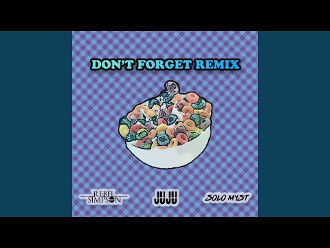 Don't Forget (Remix)