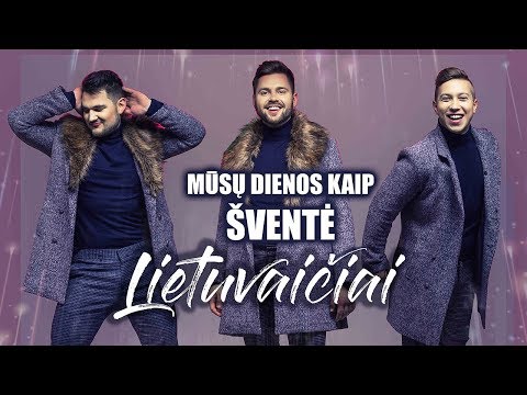 Lietuvaičiai - Mūsų dienos kaip šventė (2018)