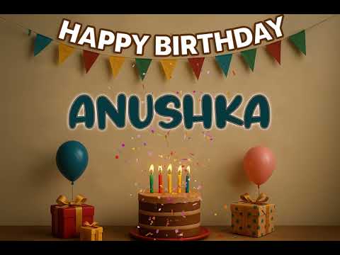 Happy Birthday ANUSHKA Song 🎉 | Custom Name Birthday Track by XBirthdays for all ages