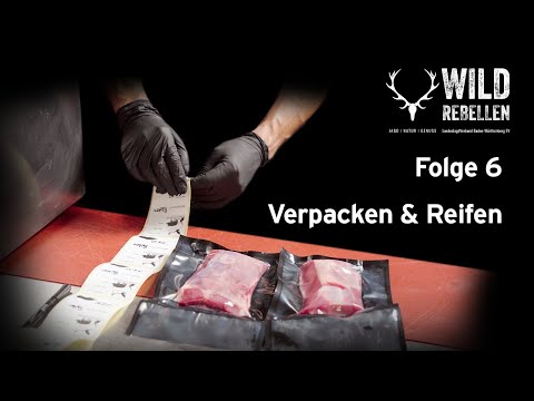 Tutorial Rehwild Folge 6: Wildbret - Verpacken & Reifen | WildRebellen des LJV BW
