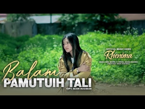 Rhenima - Balam Pamutuih Tali (Official Music Video)