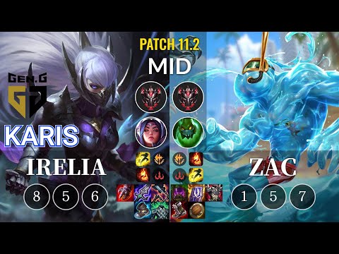 GEN Karis Irelia vs Zac Mid - KR Patch 11.2