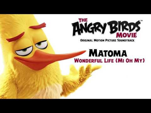 Matoma - Wonderful Life (Mi Oh My) | From The Angry Birds Movie [Official Audio]