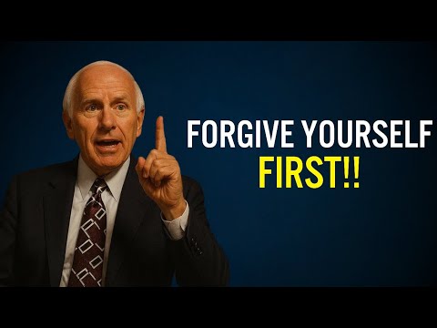 Forgive Yourself First | Jim Rohn Motivation