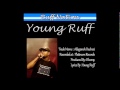 Young Ruff - Allaganeh Rachesi (Ruff Nation)