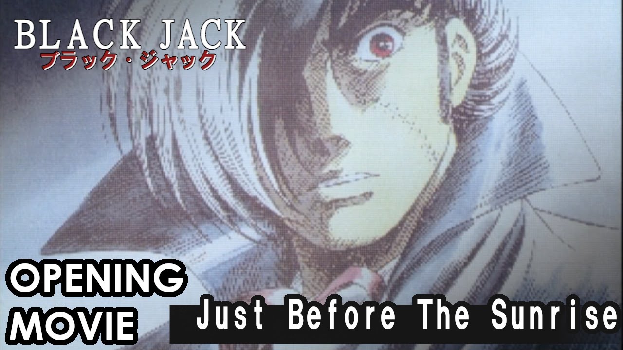 ブラック・ジャックOVA　OP「Just Before The Sunrise」/RHODES