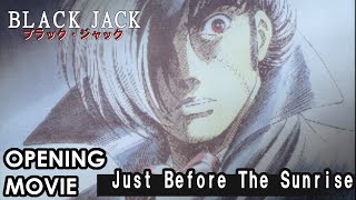 ブラック・ジャックOVA　OP「Just Before The Sunrise」/RHODES