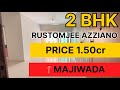 2 Bhk For Sale In Rustomjee Azziano Majiwada Thane Call 8169690911 For Visit