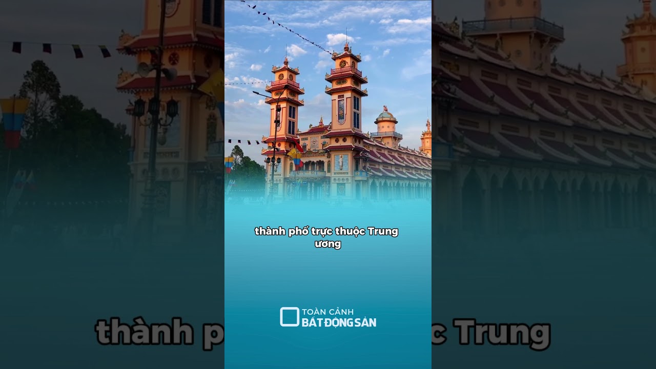 Tây Ninh xây dựng đề án lên thành phố trực thuộc Trung ương  #batdongsan #tintuc