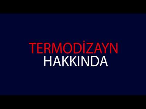 Termodizayn Hakkında Video 7