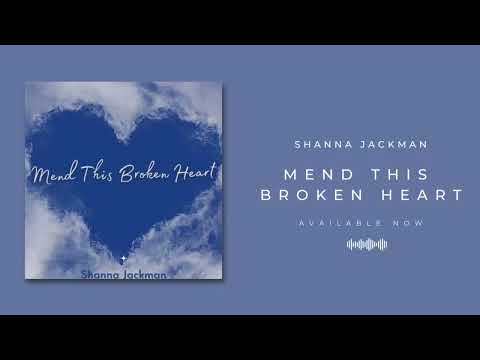 Shanna Jackman - Mend this Broken Heart - Lyrical Video