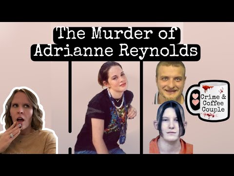 The murder of Adrianne Leigh Reynolds