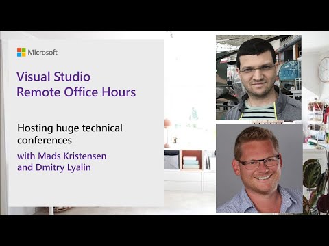 Visual Studio Remote Office Hours - Hosting huge technical conferences