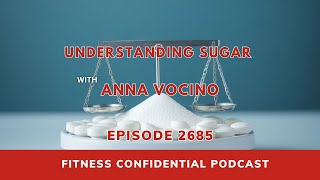 Understanding Sugar - Episode 2685