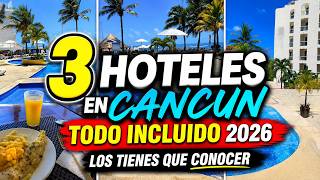 🔴¿CUÁNTO CUESTAN? 3 Hoteles en Cancún TODO INCLUIDO 2026 - Hoteles a pie de play