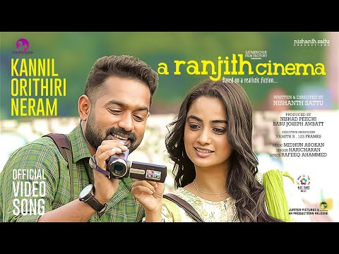 Kannilorithiri Neram Video Song |A Ranjith Cinema | Asif Ali | Namitha | Haricharan | Nishanth Sattu — A Ranjith Cinema