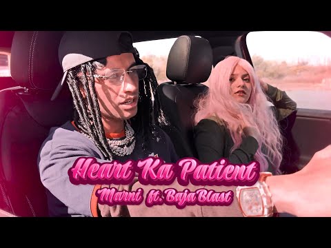 MARNI - Heart Ka Patient ( Ft. Baja Blast ) [ Official Music Video ] Marni Productions 