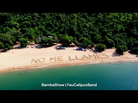 NO ME LLAMES/ BAMBASHOW-FAUCALIPSO BAND