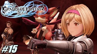 【グラブルリリンク】お人好し騎空団＃15【GRANBLUE FANTASY: Relink】