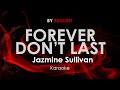 Forever Don't Last | Jazmine Sullivan karaoke