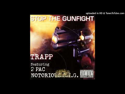 Trapp- 03- Stop The Gunfight- R&B Version Ft 2Pac, Notorious B.I.G.