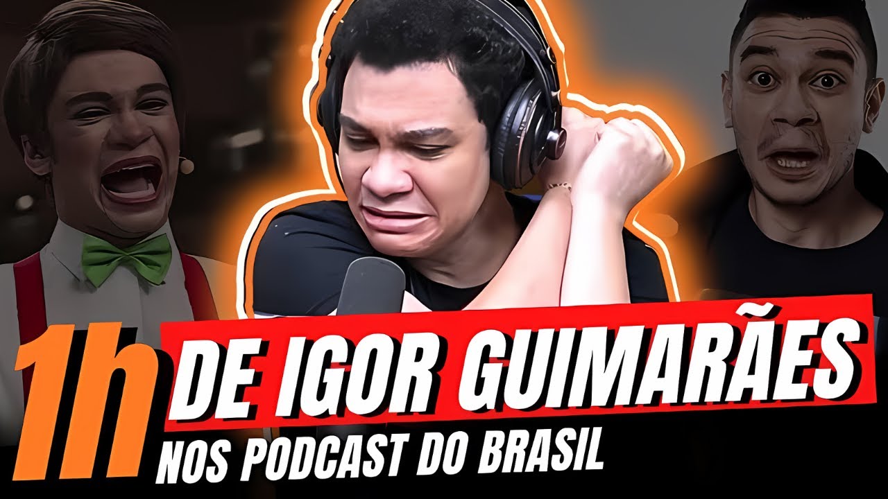 1H DE IGOR GUIMARÃES NOS PODCASTS DO BRASIL