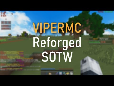 ViperHCF - Reforged SOTW Montage #1