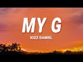 Kizz Daniel - My G (Lyrics)