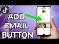 How To Add Email Button On TikTok