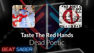 Beat Saber | SSnowy | Dead Poetic - Taste The Red Hands [Expert+] #1 FC | 97.82%