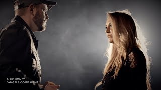 Angels Come Home - Blue Honey