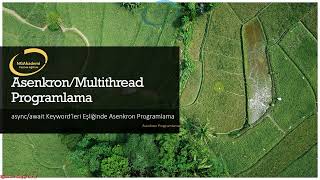 Asenkron ve Multithread Programlama #16 - async & await Keyword’leri E