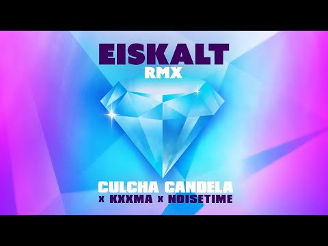 CULCHA CANDELA x KXXMA x NOISETIME - EISKALT RMX [Official Lyric Video]