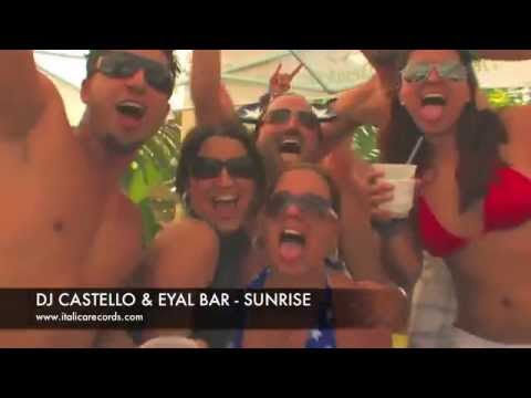 DJ CASTELLO & EYAL BAR - SUNRISE
