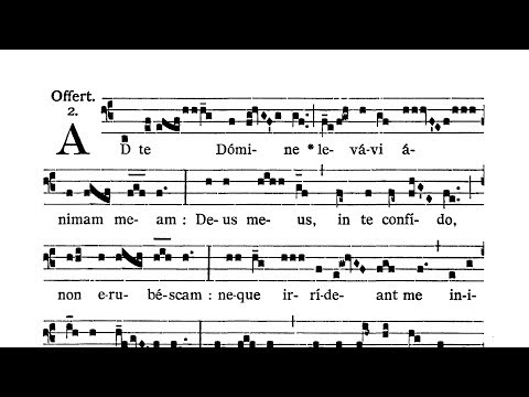 Dominica X post Pentecosten (X Sunday after Pentecost) - Offertorium (Ad Te Domine levavi)