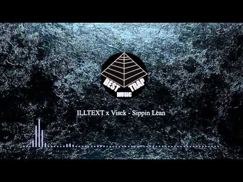 Illtext x Visck - Sippin Lean