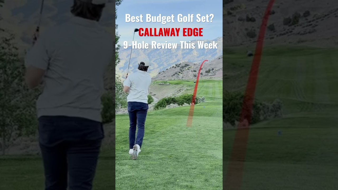CALLAWAY EDGE - Best Budget Golf Set?