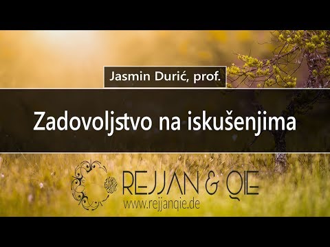 Zadovoljstvo na iskušenjima - Jasmin Durić, prof.