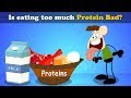 Is eating too much Protein Bad? + more videos | #aumsum #kids #science #education #children