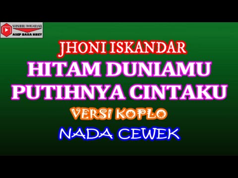 HITAM DUNIAMU PUTIHNYA CINTAKU (COVER) KARAOKE