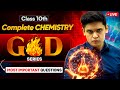Class 10th Science GOD Series: Complete Chemistry Revision & Exam Tips
