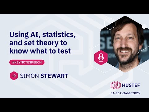 Simon Stewart: Using AI, statistics, and set theory to know what to test