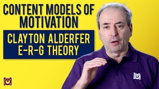 Clayton Alderfer and ERG Theory - Content Models of Motivation