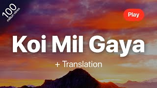 Download lagu Koi Mil Gaya - Kavita Krishnamurthy, Udit Narayan, Alka Yagnik | Lyrics | Translation | mp3