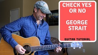 Check Yes Or No - George Strait - Guitar Lesson | Tutorial